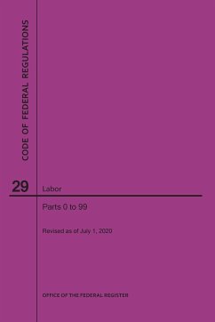 Code of Federal Regulations Title 29, Labor, Parts 0-99, 2020 - Nara