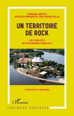 Un territoire de rock - Collin, Jean-Damien; Djakouane, Aurélien; Négrier, Emmanuel
