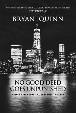 NO GOOD DEED GOES UNPUNISHED - Quinn, Bryan