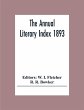 The Annual Literary Index 1893;... - Bild 1