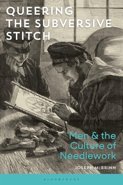 Queering the Subversive Stitch (eBook, ePUB) - McBrinn, Joseph