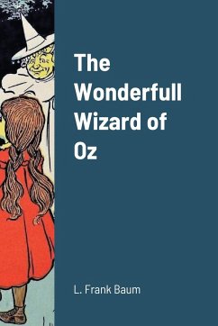 The Wonderfull Wizard of Oz - Baum, L. Frank