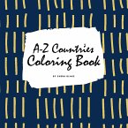 A-Z Countries and Flags Coloring Book for Children (8.5x8.5 Coloring Book / Activity Book)