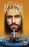 Well of Living Water: The Story of a Man Who Was God