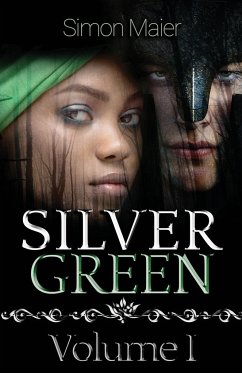 Silver Green - Volume I - Maier, Simon