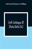 Sixth Catalogue Of [Theta Delta Chi]