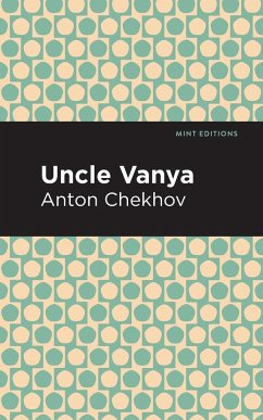 Uncle Vanya - Chekhov, Anton