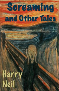 Screaming and Other Tales - Neil, Harry