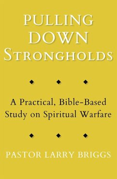 Pulling Down Strongholds - Briggs, Larry