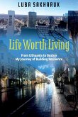 Life Worth Living