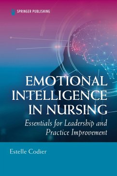 Emotional Intelligence in Nursing (eBook, ePUB) - Codier, Estelle