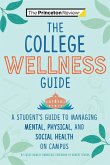The College Wellness Guide (eBook, ePUB) The College Wellness Guide (eBook, ePUB)