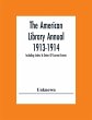 The American Library Annual 1913-1914;... - Bild 1