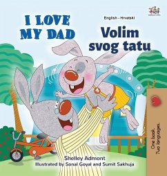 I Love My Dad (English Croatian Bilingual Book for Kids) - Admont, Shelley; Books, Kidkiddos