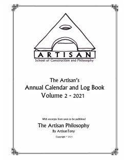 Artisan's Annual Calendar and Log Book - Volume 2 - 2021