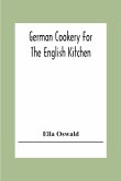 German Cookery For The English Kitchen