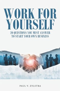 Work for Yourself - Zylstra, Paul V.