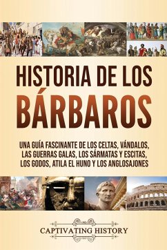 Historia de los Bárbaros - History, Captivating