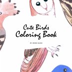 Cute Birds Coloring Book for Children (8.5x8.5 Coloring Book / Activity Book)
