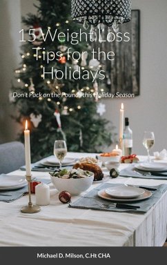 15 Weight Loss Tips for the Holidays - Milson, C. Ht Cha Michael D.