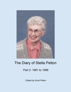 The Diary of Stella Pelton - Part 2 - Pelton, Scott; Pelton, Stella