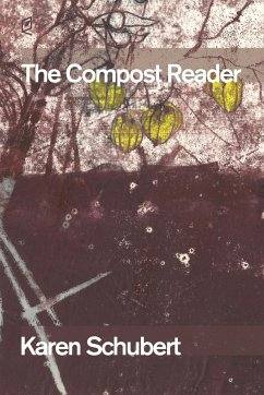 The Compost Reader - Schubert, Karen