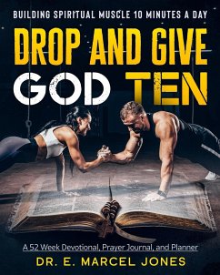Drop and Give God Ten Devotional/Planner - Jones, E. Marcel