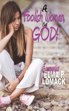 A Foolish Woman - Lomack, Elma