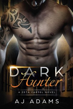 Cover Dark Hunter (The Zeta Cartel Novels, #4) (eBook, ePUB)