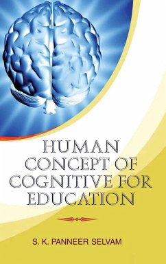 Human Concept of Cognitive for Education - Selvam, S. K. Panneer