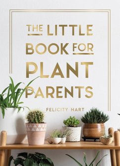 The Little Book for Plant Parents - Hart, Felcity