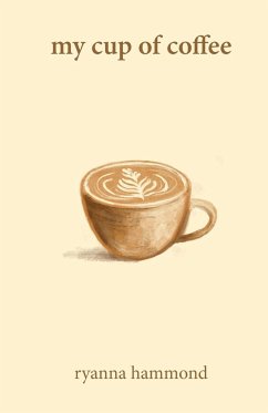 My Cup of Coffee - Hammond, Ryanna