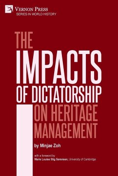 The Impacts of Dictatorship on Heritage Management - Zoh, Minjae