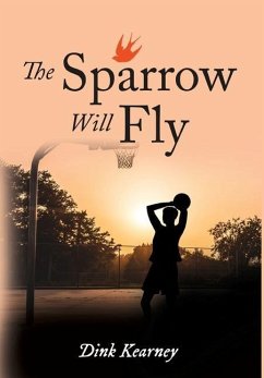 The Sparrow Will Fly - Kearney, Dink