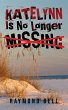 Katelynn Is No Longer Missing - Bild 1