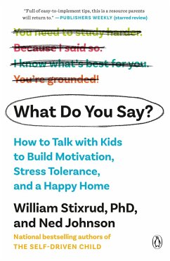 What Do You Say? (eBook, ePUB) - Stixrud, William; Johnson, Ned