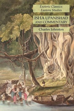 Isha Upanishad and Commentary - Johnston, Charles
