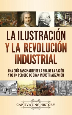 La Ilustración y la revolución industrial - History, Captivating