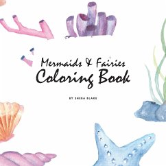 Mermaids and Fairies Coloring Book for Teens and Young Adults (8.5x8.5 Coloring Book / Activity Book) - Blake, Sheba