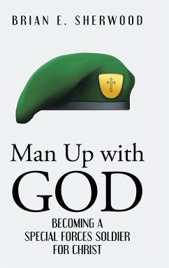 Man Up with God - Sherwood, Brian E.