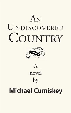 An Undiscovered Country - Cumiskey, Michael