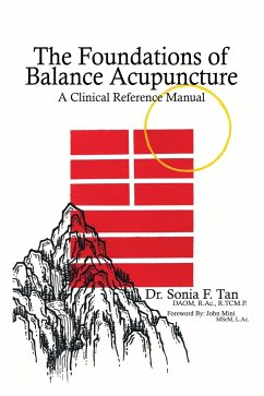 The Foundations of Balance Acupuncture - Tan, Sonia F.