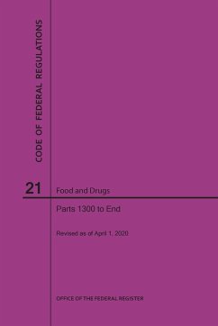 Code of Federal Regulations Title 21, Food and Drugs, Parts 1300-End, 2020 - Nara