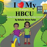 I Love my Future HBCU I Love my Future HBCU