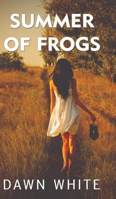 Summer of Frogs - White, Dawn Elaine-Gilbert