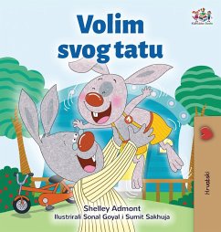 I Love My Dad (Croatian Children's Book) - Admont, Shelley; Books, Kidkiddos