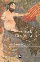 Ve Balik Onu Yuttu - Ahmadi Arian, Amir