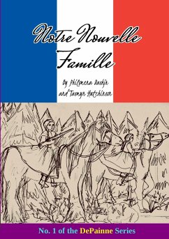 Notre Nouvelle Famille (English language) - Dashjr, Philomena; Hutchinson, Tasmyn