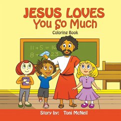 Jesus Loves You So Much: Coloring Book - Mcneil, Toni