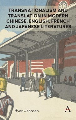 Transnationalism and Translation in Modern Chinese, English, French and Japanese Literatures - Johnson, Ryan